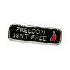 535148 - FREEDOM ISN'T FREE PIN - Afbeelding 3